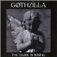 Gothzilla - The Dark Is Rising